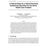 A hybrid setup for a hybrid scenario: combining heuristics for the home health care problem