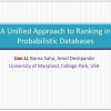 A unified approach to ranking in probabilistic databases