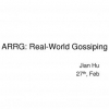 ARRG: real-world gossiping
