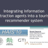 Integrating Information Extraction Agents into a Tourism Recommender System