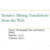 Iterative Mining Translations from the Web