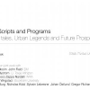 Of scripts and programs: tall tales, urban legends, and future prospects