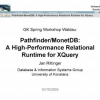 Pathfinder/MonetDB: A High Performance Relational Runtime for XQuery