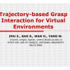 Trajectory-Based Grasp Interaction for Virtual Environments