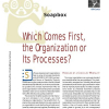 Which Comes First, the Organization or Its Processes?