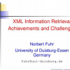 XML Information Retrieval - Achievements and Challenges