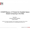 XVSMP/Bayeux: A Protocol for Scalable Space Based Computing in the Web