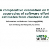 A comparative evaluation on the accuracies of software effort estimates from clustered data