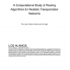 A Computational Study of Routing Algorithms for Realistic Transportation Networks