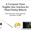 A computer vision tangible user interface for mixed reality billiards