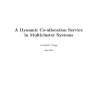 A Dynamic Co-allocation Service in Multicluster Systems