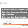 A Framework for Constructing Adaptive Component-Based Applications: Concepts and Experiences