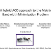A Hybrid ACO Approach to the Matrix Bandwidth Minimization Problem