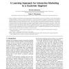 A Learning Approach for Interactive Marketing to a Customer Segment