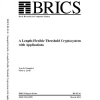 A Length-Flexible Threshold Cryptosystem with Applications