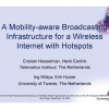 A mobility-aware broadcasting infrastructure for a wireless internet with hotspots