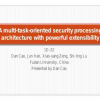 A multi-task-oriented security processing architecture with powerful extensibility