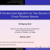 A Randomized Algorithm for Two Servers in Cross Polytope Spaces
