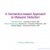 A semantics-based approach to malware detection