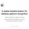 A Stable Skeletonization for Tabletop Gesture Recognition