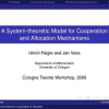 A System-Theoretic Model for Cooperation and Allocation Mechanisms