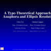 A type-theoretic approach to anaphora and ellipsis resolution