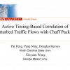Active Timing-Based Correlation of Perturbed Traffic Flows with Chaff Packets