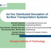 Ad Hoc Distributed Simulation of Surface Transportation Systems