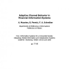 Adaptive Channel Behavior in Financial Information Systems
