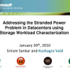 Addressing the stranded power problem in datacenters using storage workload characterization