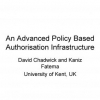 An advanced policy based authorisation infrastructure