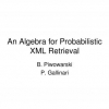 An Algebra for Probabilistic XML Retrieval