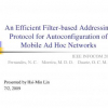 An Efficient Filter-based Addressing Protocol for Autoconfiguration of Mobile Ad Hoc Networks