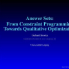 Answer Sets: From Constraint Programming Towards Qualitative Optimization