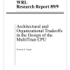 Architectural and Organizational Tradeoffs in the Design of the MultiTitan CPU