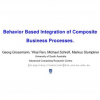 Behavior Based Integration of Composite Business Processes