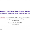 Beyond blacklists: learning to detect malicious web sites from suspicious URLs