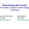 Block remap with turnoff: A variation-tolerant cache design technique