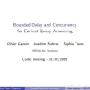Bounded Delay and Concurrency for Earliest Query Answering
