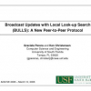 Broadcast Updates with Local Look-up Search (BULLS): a new peer-to-peer protocol