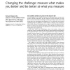 Changing the challenge: measure what makes you better and be better at what you measure