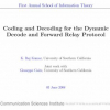 Coding and Decoding for the Dynamic Decode and Forward Relay Protocol