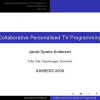 Collaborative Personalised TV Programming