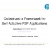 Collectives: a framework for self-adaptive P2P applications