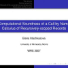 Computational Soundness of a Call by Name Calculus of Recursively-scoped Records