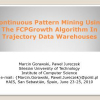 Continuous Pattern Mining Using the FCPGrowth Algorithm in Trajectory Data Warehouses