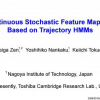 Continuous Stochastic Feature Mapping Based on Trajectory HMMs