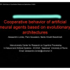 Cooperative Behavior of Artificial Neural Agents Based on Evolutionary Architectures