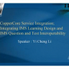 CopperCore Service Integration - Integrating IMS Learning Design and IMS Question and Test Interoperability