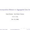 Decomposition behavior in aggregated data sets